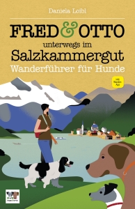 Wanderführer: FRED & OTTO unterwegs im Salzkammergut
