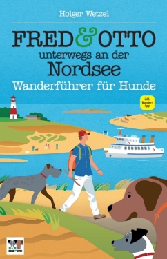 Wanderführer: FRED & OTTO unterwegs an der Nordsee
